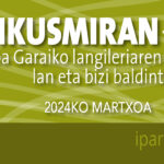 Ikusmiran 17: Nafarroa Garaiko langileriaren lan eta bizi baldintzak 2024ko martxoan